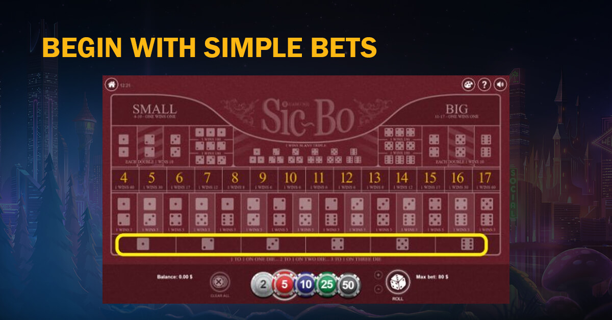 Begin with Simple Bets